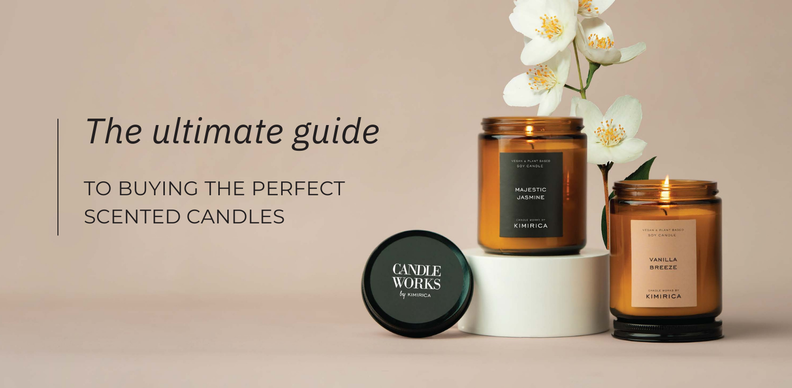 SCENTED CANDLES
